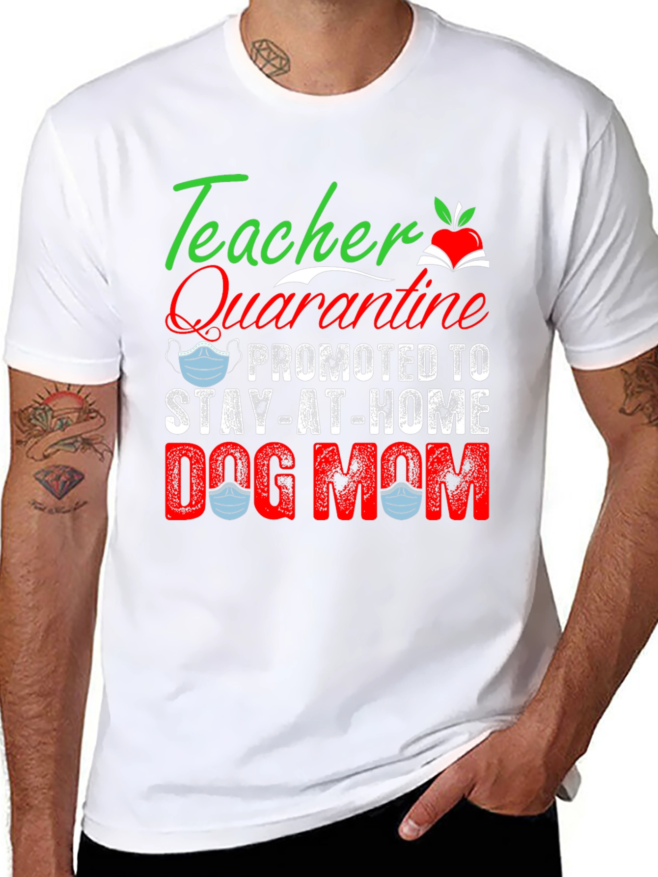 Teacher Quarantine Dog Mom Graphic T-Shirt