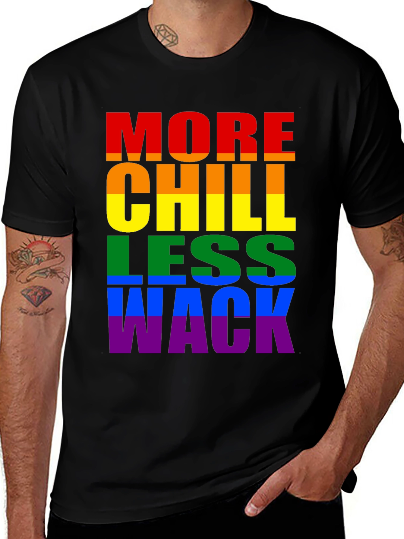 More Chill Less Wack Pride T-Shirt