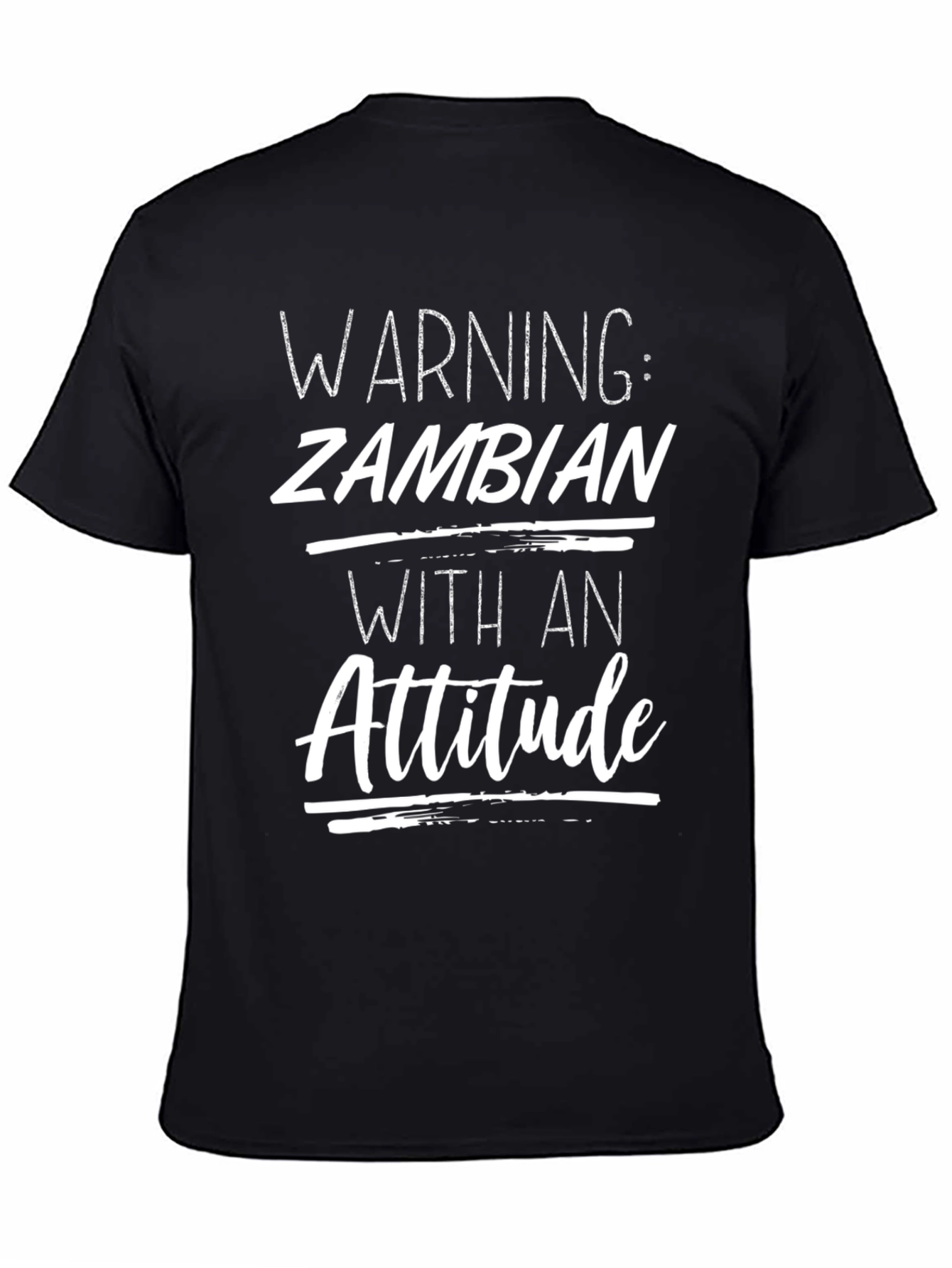 Warning: Zambian With an Attitude T-Shirt