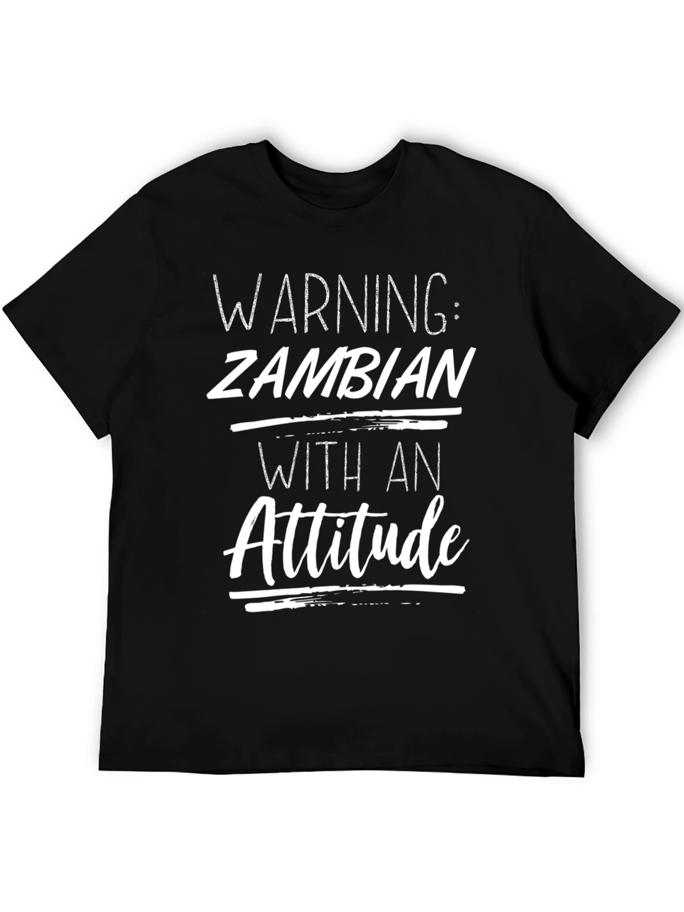 Warning: Zambian With an Attitude T-Shirt