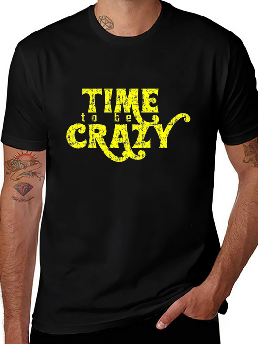 Time To Be Crazy Graphic T-Shirt - Mens Black Tee