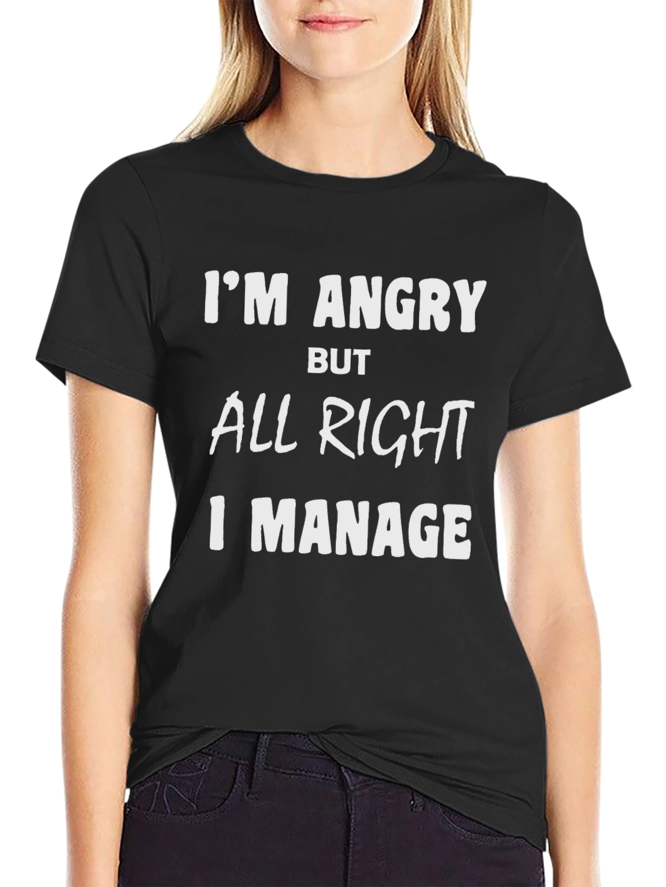 Im Angry But All Right Graphic T-Shirt