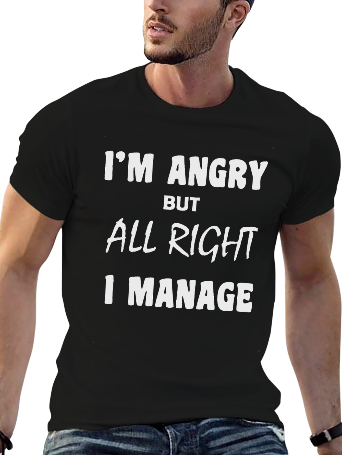 Im Angry But All Right Graphic T-Shirt