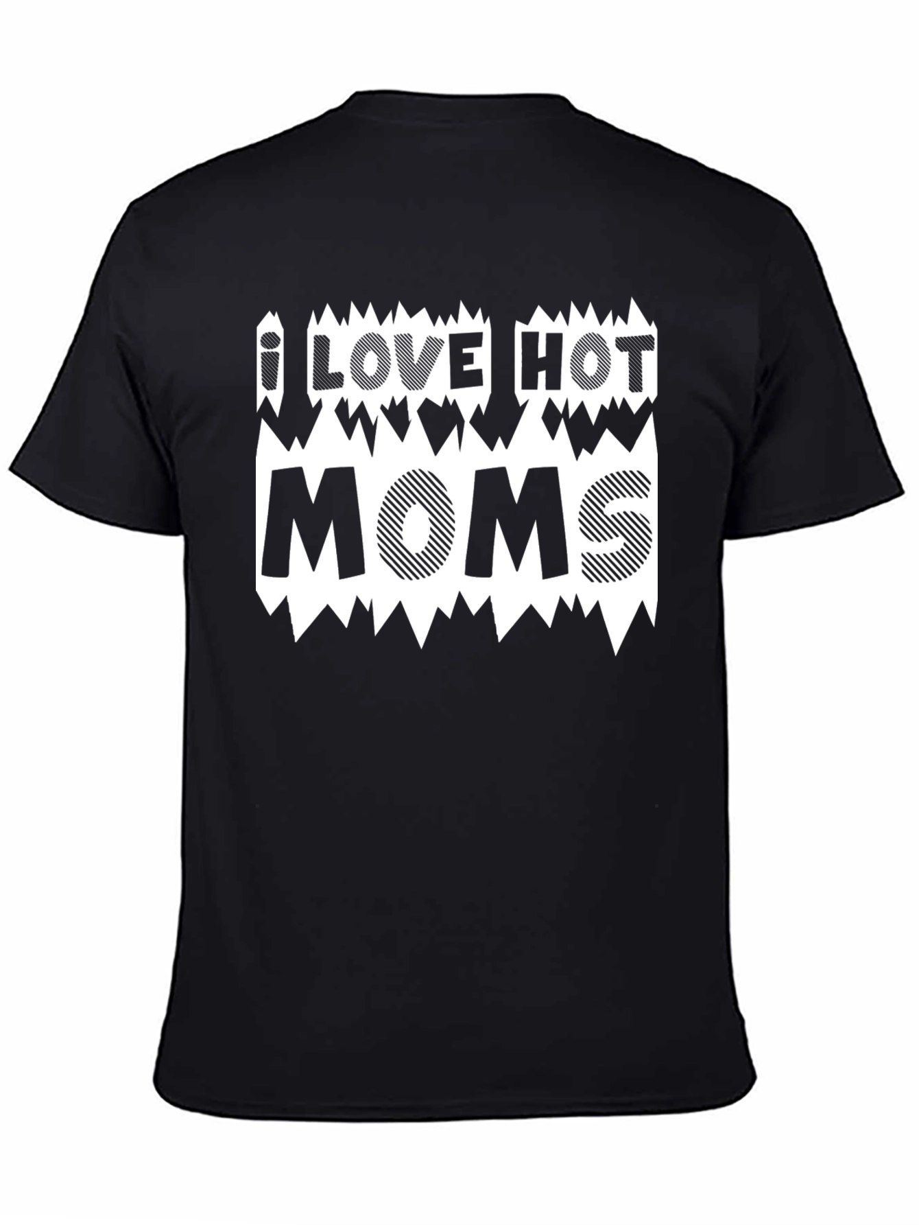 I LOVE HOT MOMS Black Graphic T-Shirt