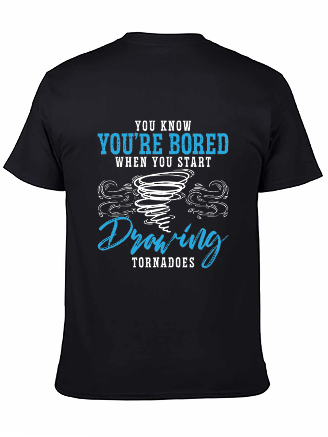 Bored Drawing Tornadoes Graphic T-Shirt