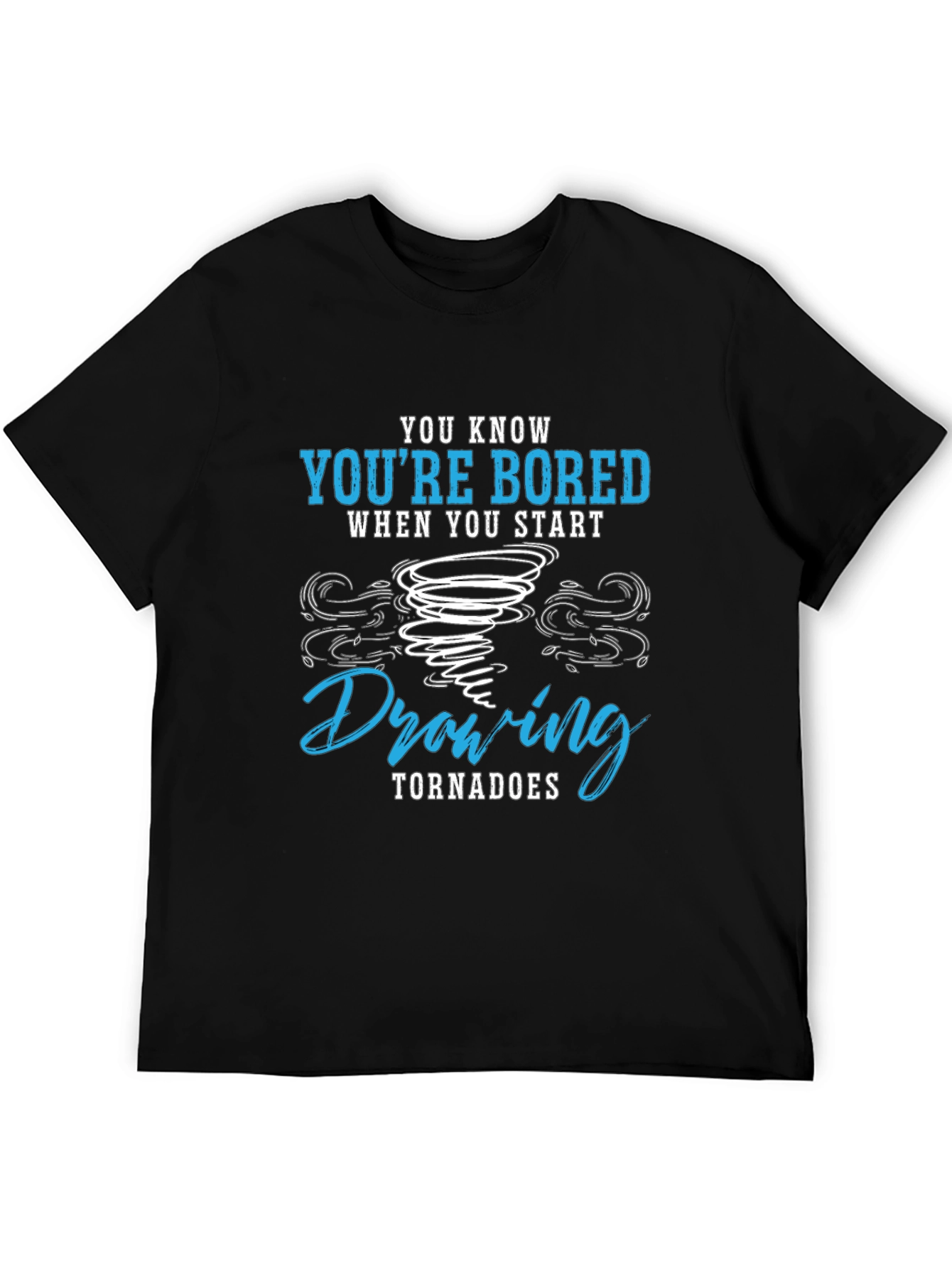 Bored Drawing Tornadoes Graphic T-Shirt