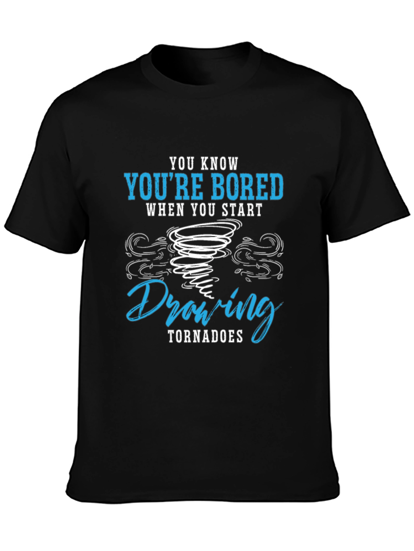 Bored Drawing Tornadoes Graphic T-Shirt