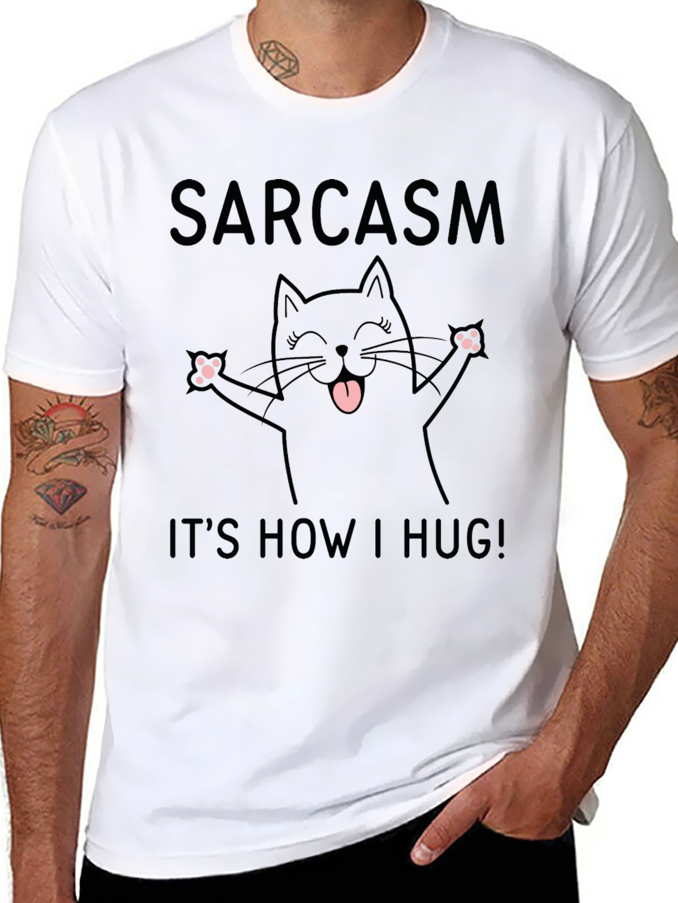 Sarcasm Its How I Hug T-Shirt