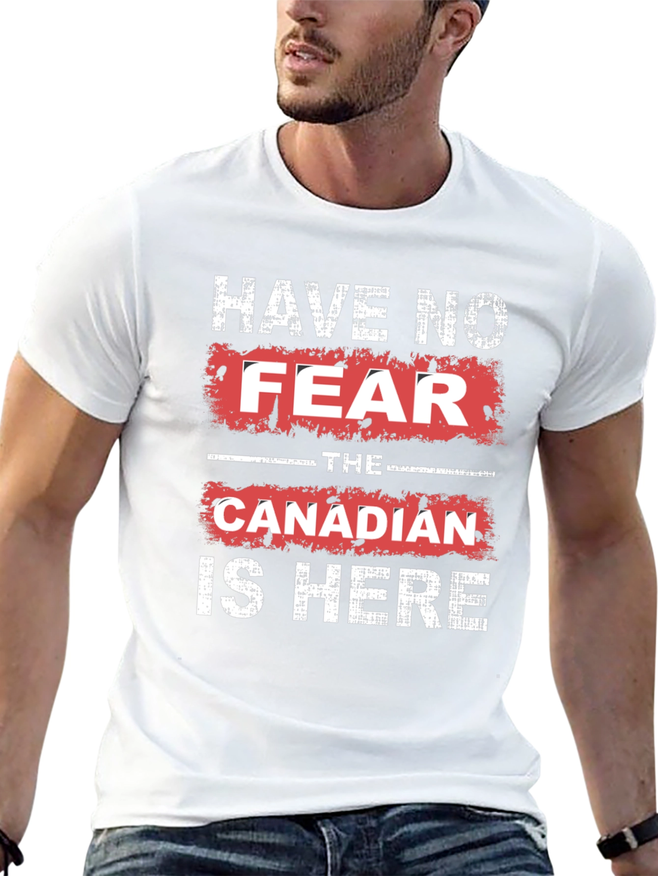 Have No Fear The Canadian is Here T-Shirt