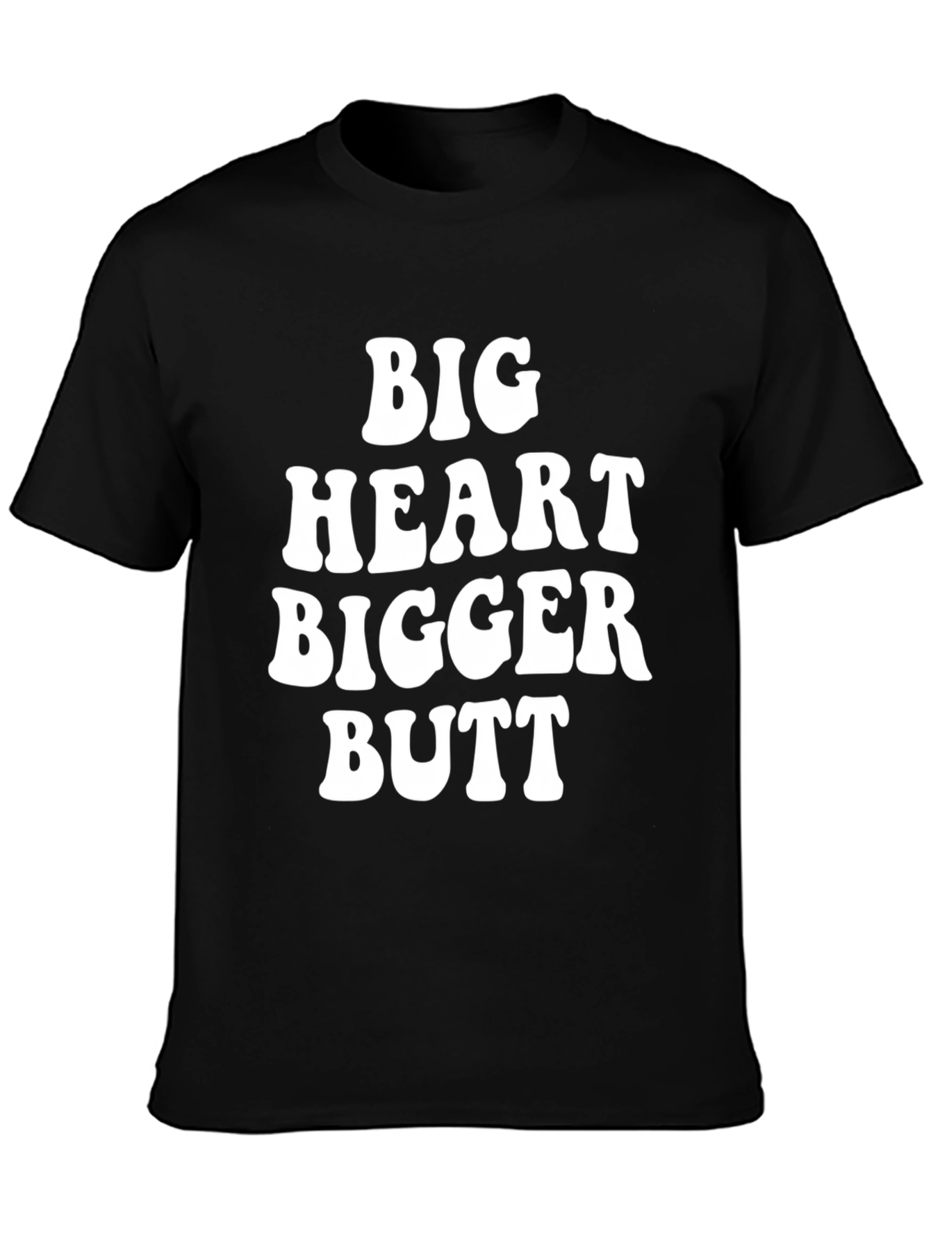 Big Heart Bigger Butt Graphic Tee