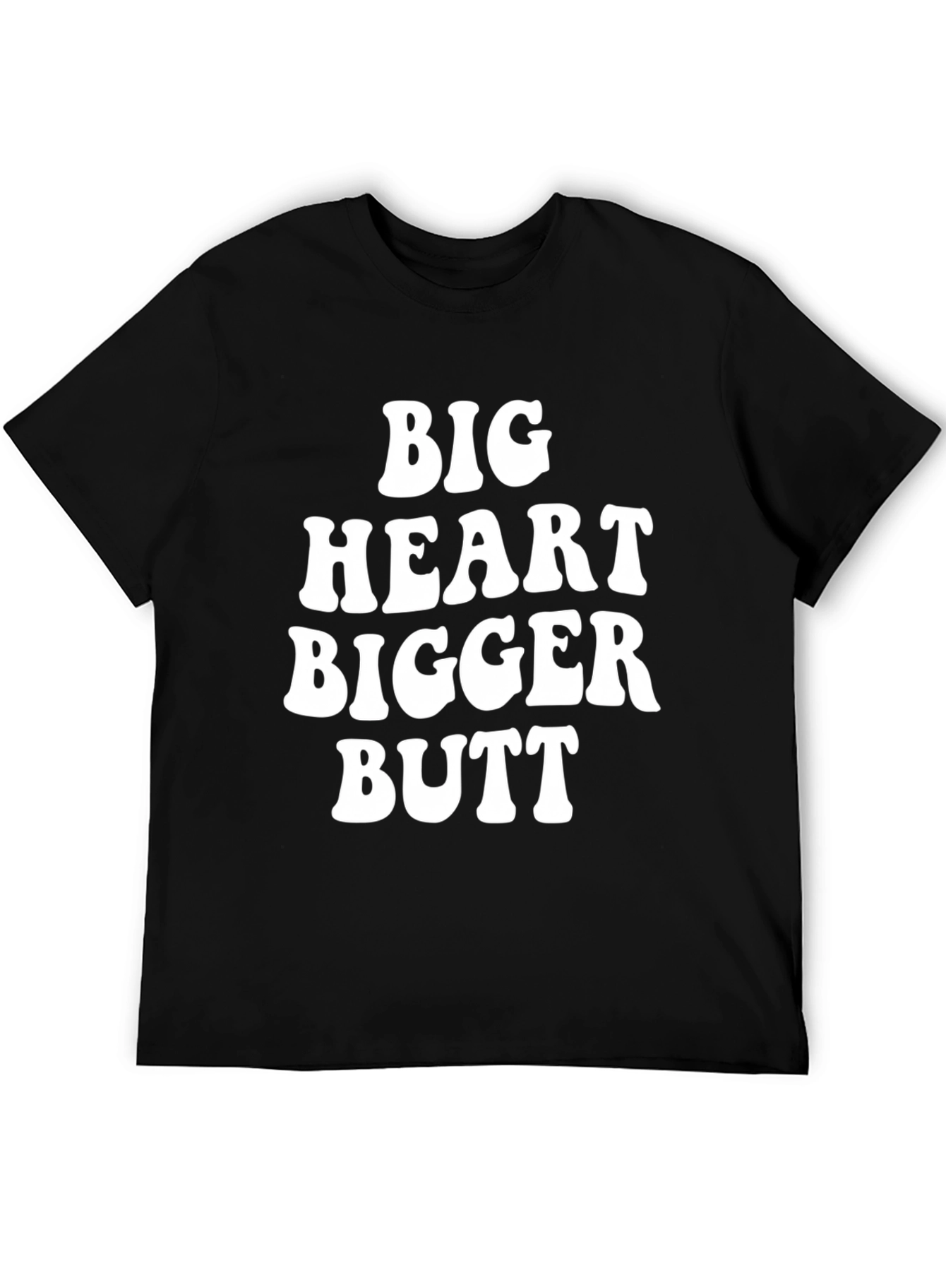 Big Heart Bigger Butt Graphic Tee