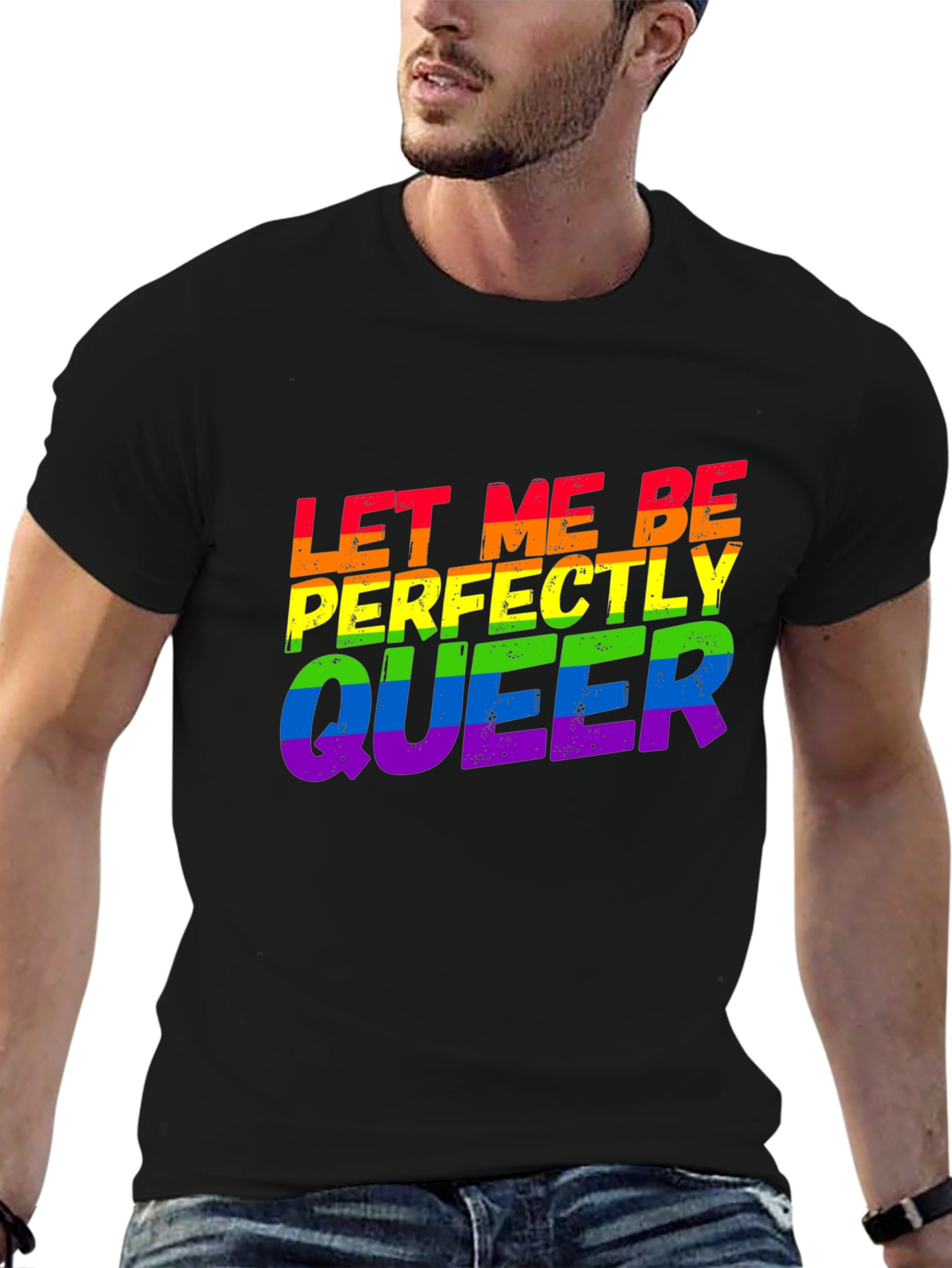 Let Me Be Perfectly Queer LGBTQ Rainbow T-Shirt