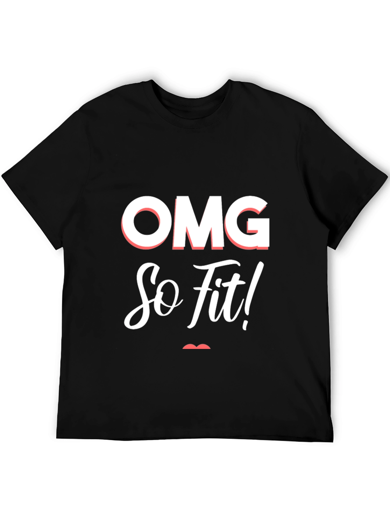 OMG So Fit! Graphic Print T-Shirt