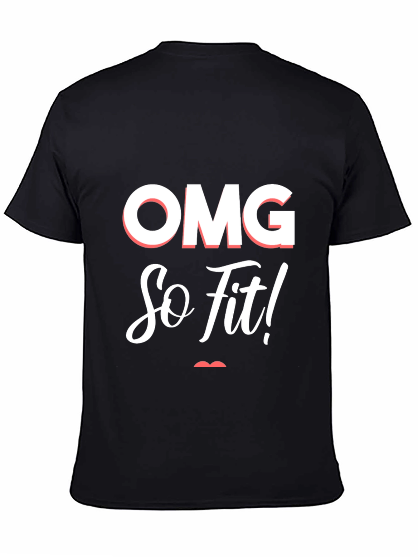 OMG So Fit! Graphic Print T-Shirt