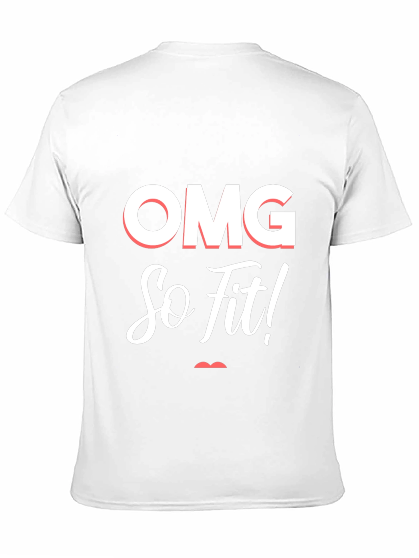 OMG So Fit! Graphic Print T-Shirt