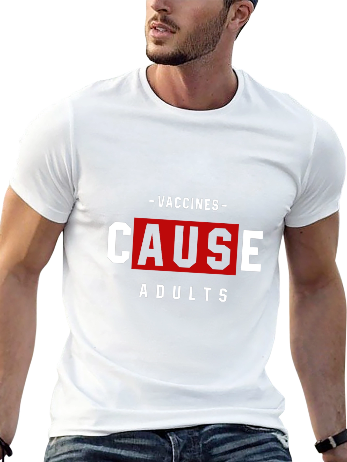 Vaccines Cause Adults T-Shirt Funny Sarcastic Tee