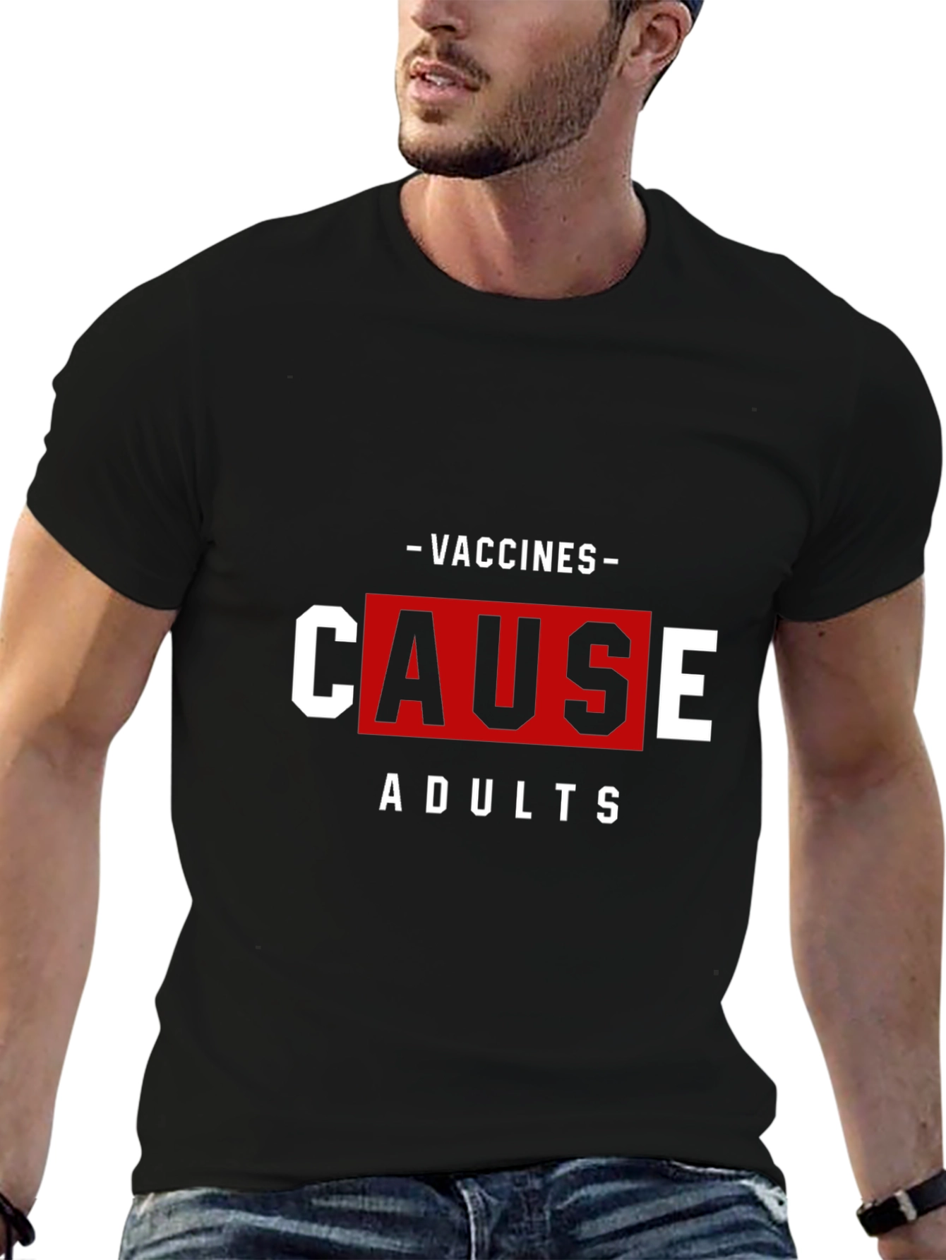 Vaccines Cause Adults T-Shirt Funny Sarcastic Tee
