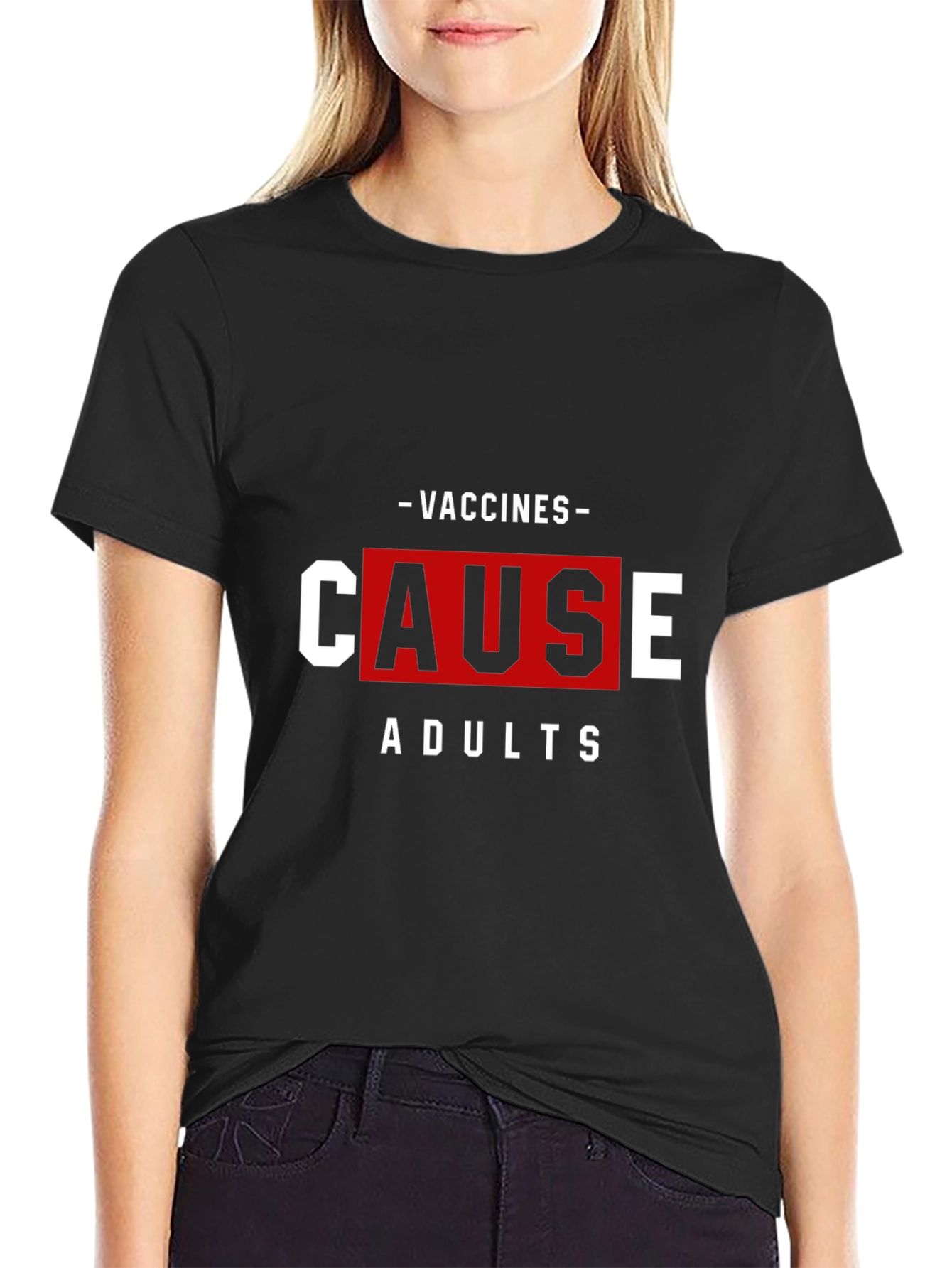 Vaccines Cause Adults T-Shirt Funny Sarcastic Tee