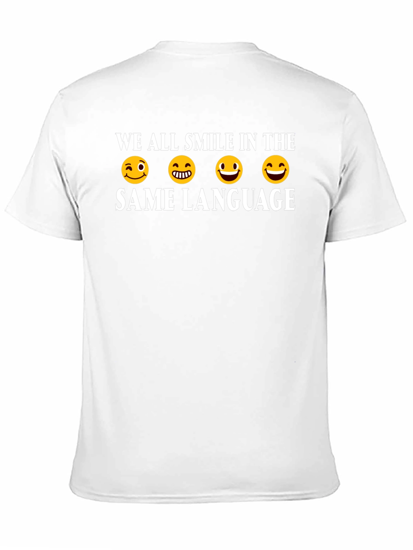 We All Smile In The Same Language T-Shirt