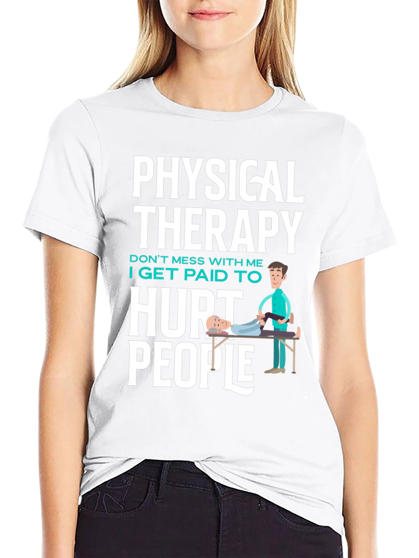 Physical Therapy Hurt People Graphic Tee