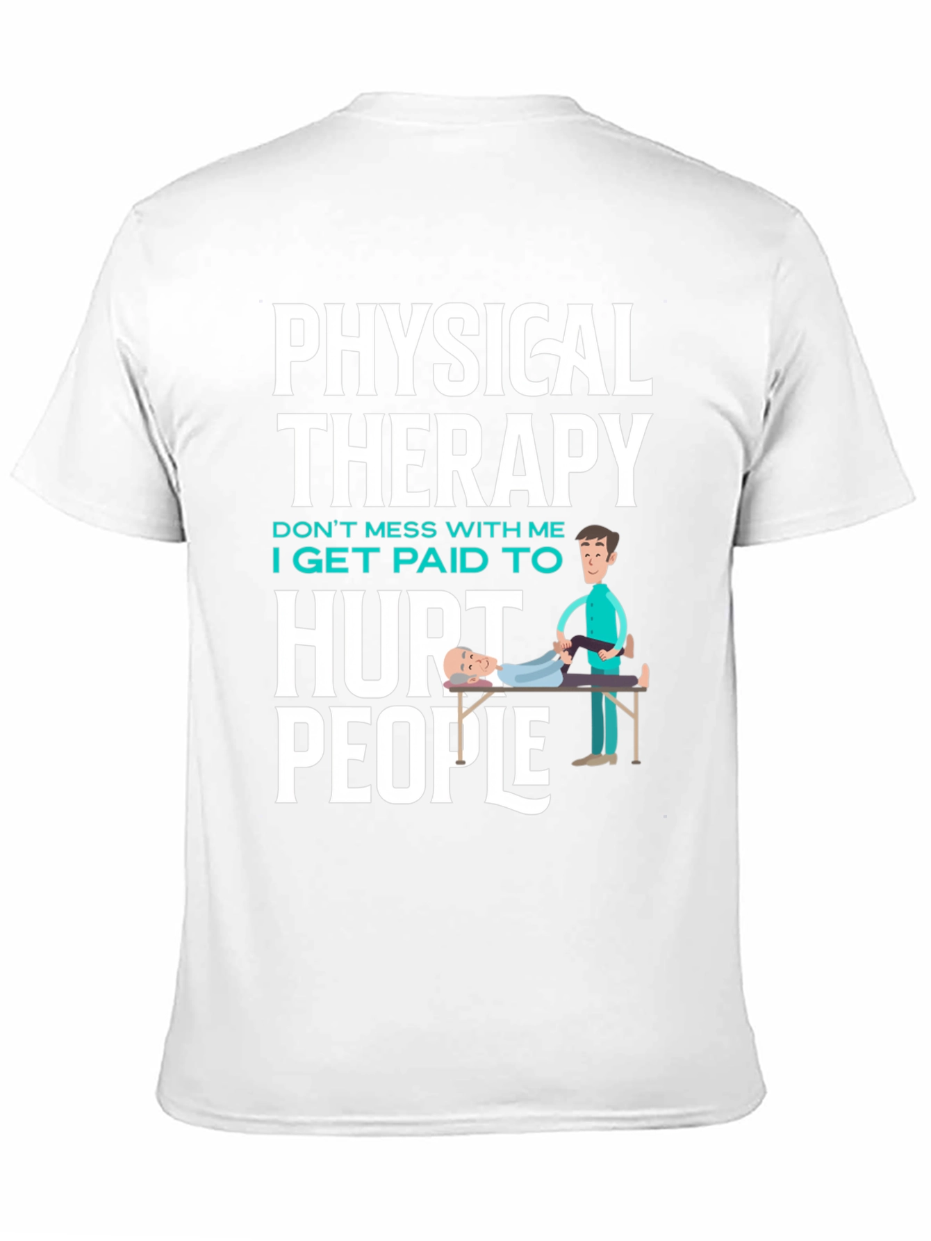 Physical Therapy Hurt People Graphic Tee