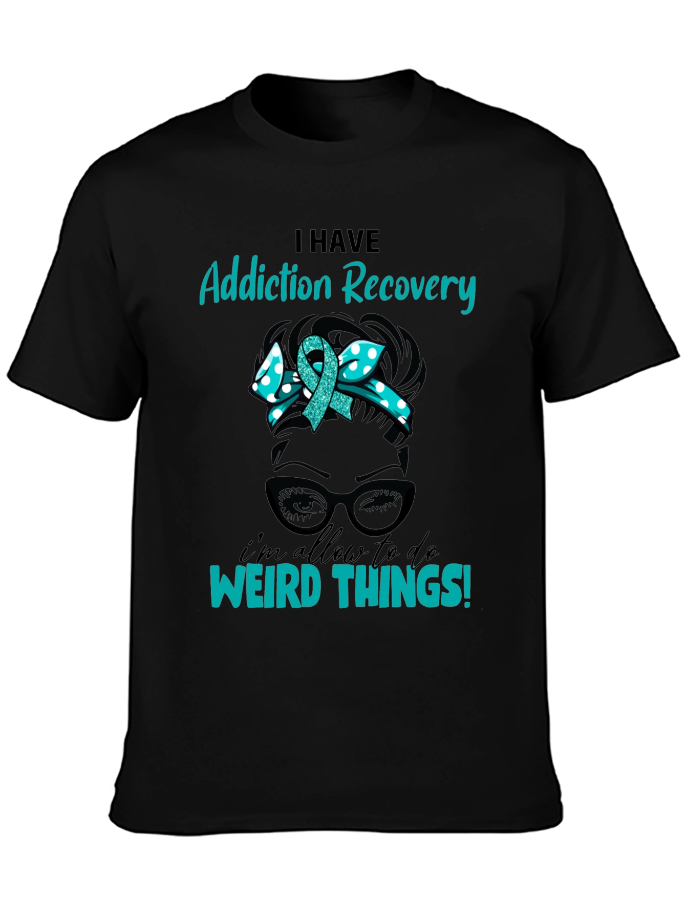 Addiction Recovery Weird Things Graphic Tee