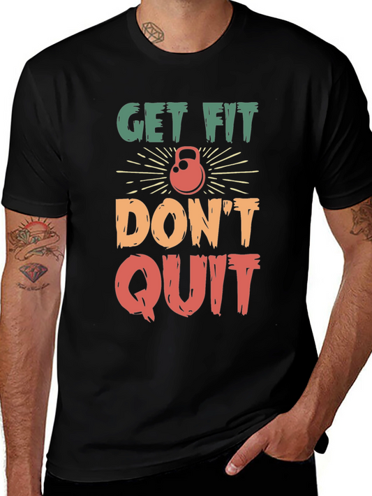 Get Fit Dont Quit Graphic Tee