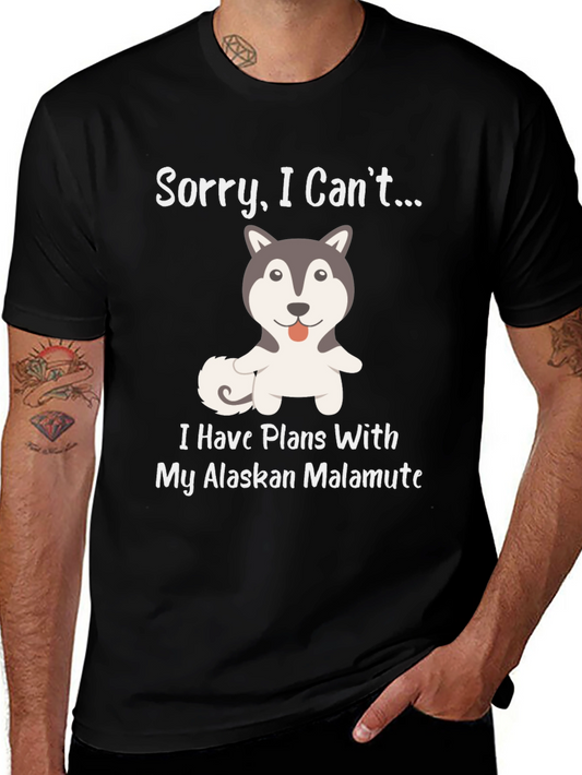 Alaskan Malamute T-Shirt - Sorry I Cant...