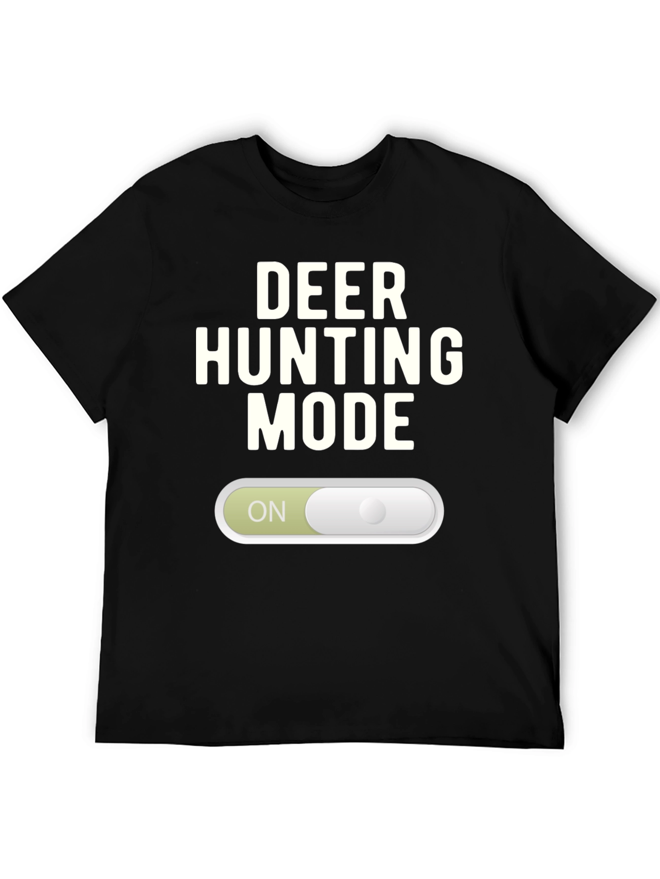 Deer Hunting Mode T-Shirt - On