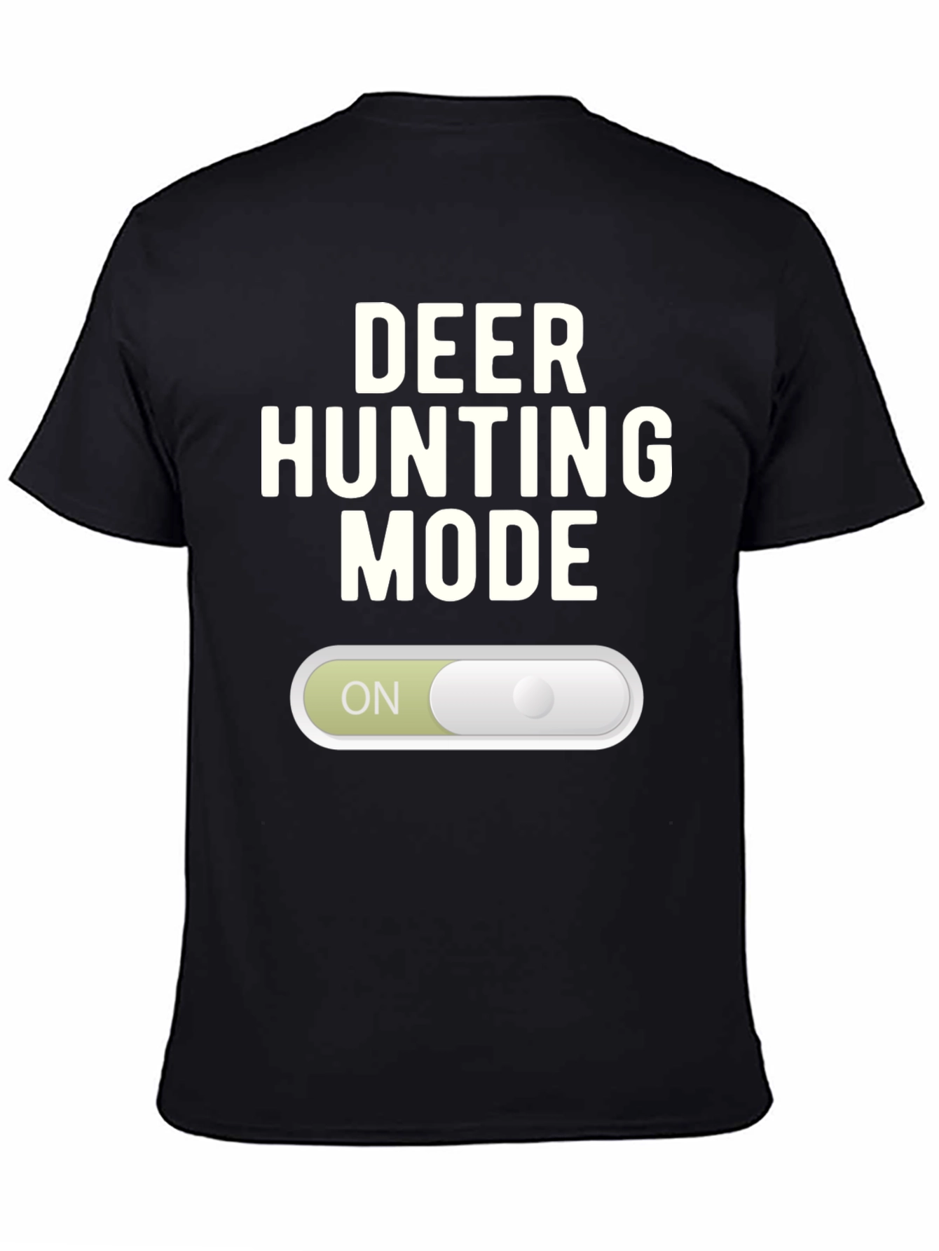Deer Hunting Mode T-Shirt - On