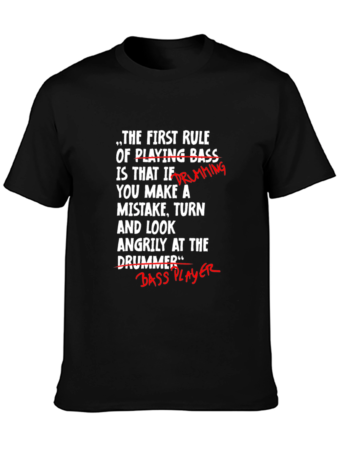 Funny Bass Player T-Shirt - Blame the Drummer!