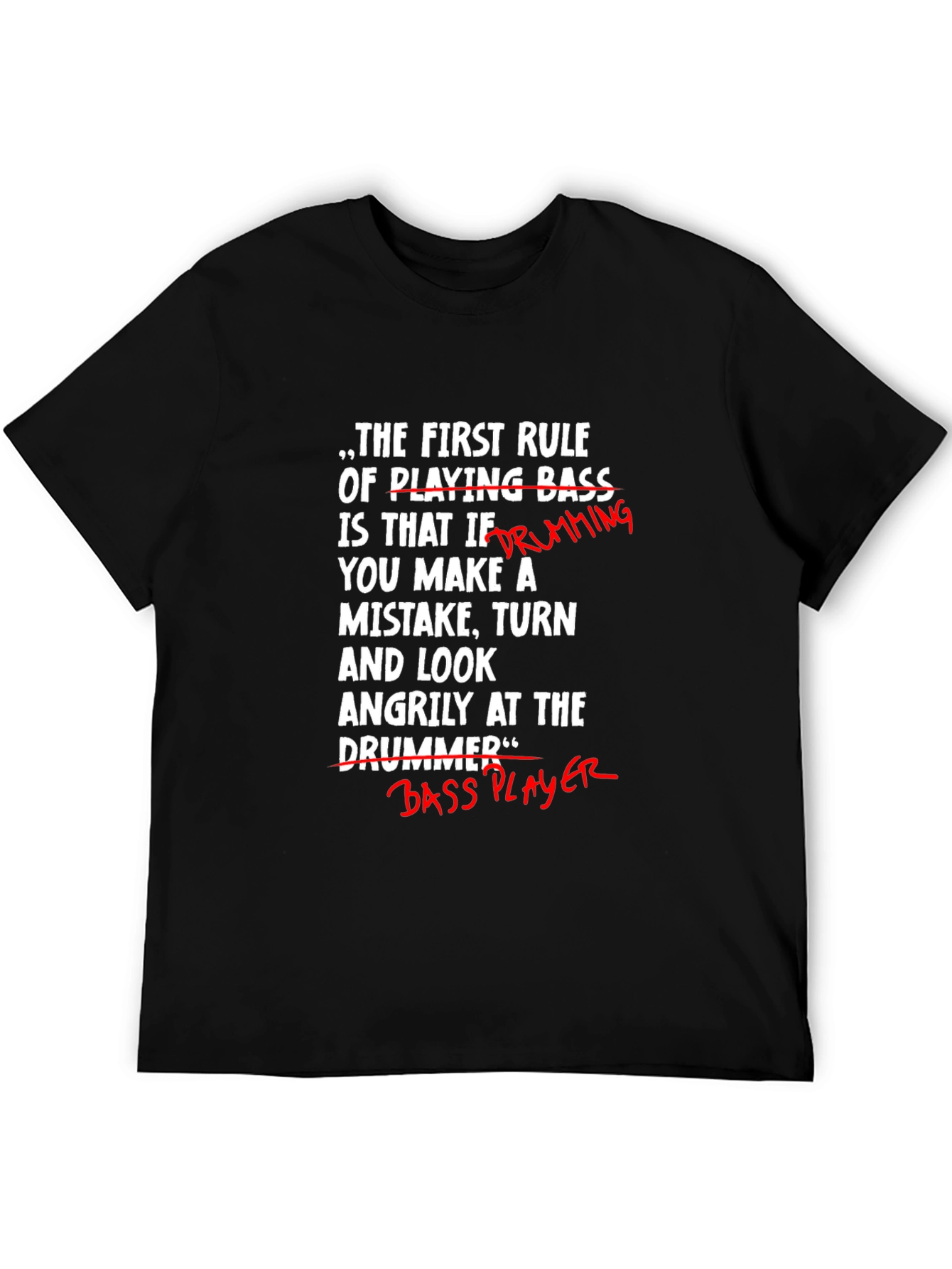 Funny Bass Player T-Shirt - Blame the Drummer!