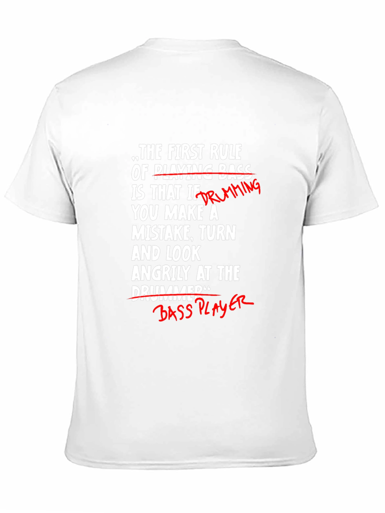 Funny Bass Player T-Shirt - Blame the Drummer!
