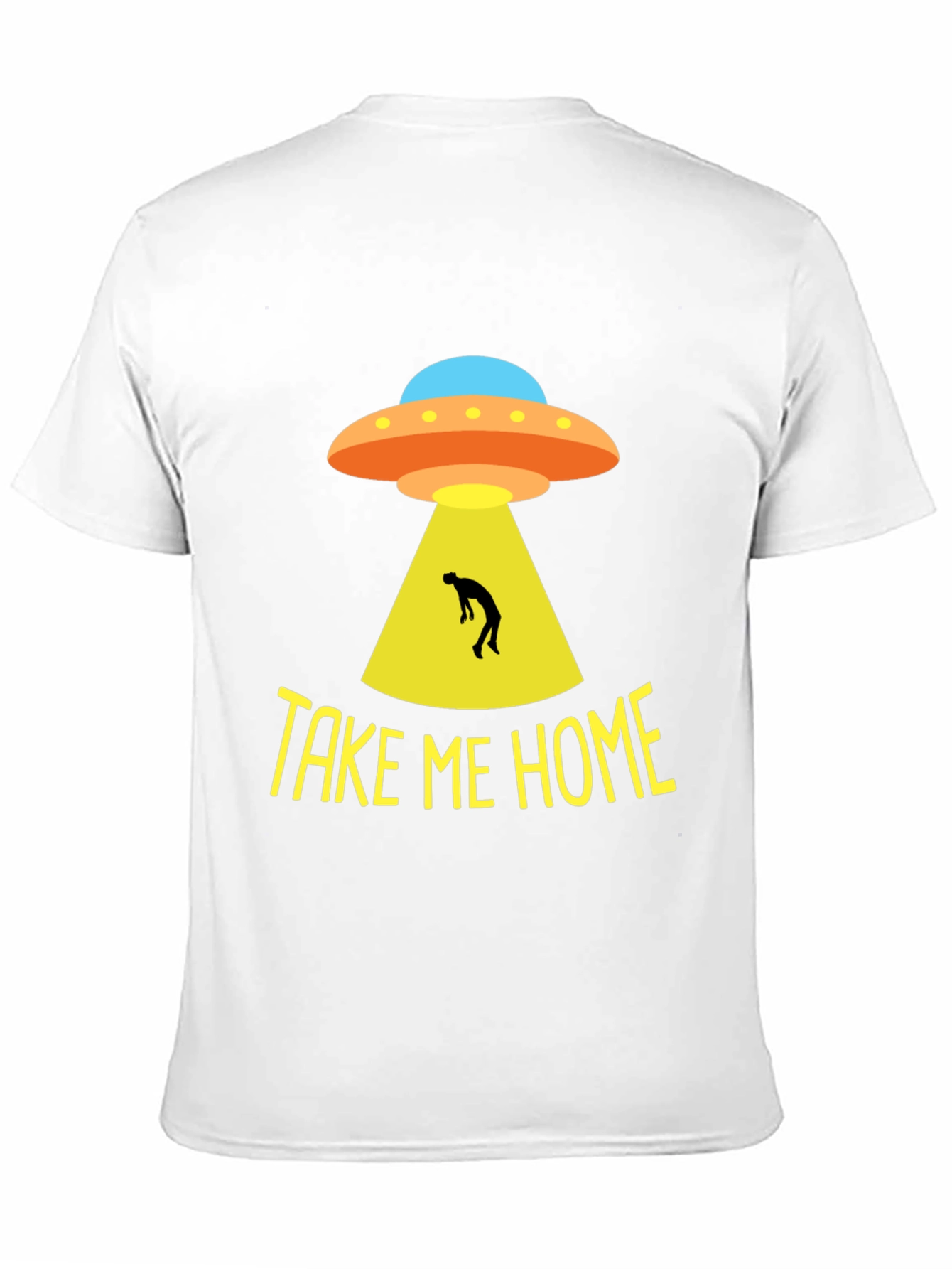 Take Me Home UFO T-Shirt - Alien Abduction Tee