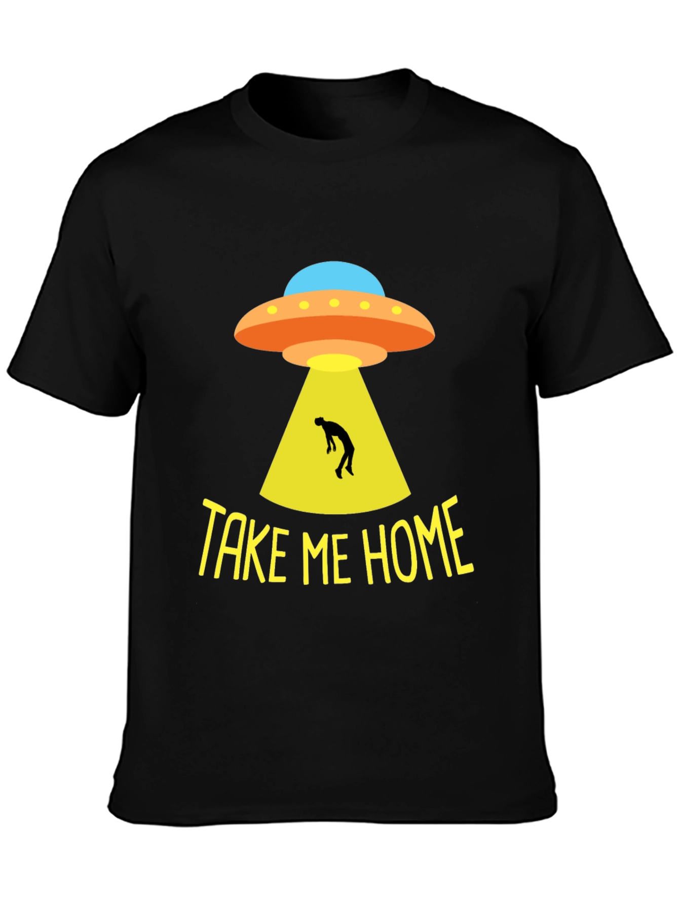 Take Me Home UFO T-Shirt - Alien Abduction Tee