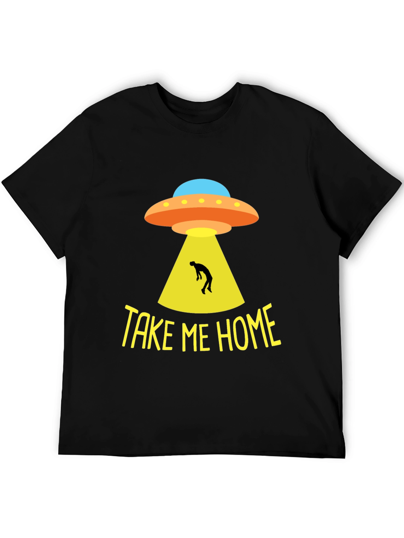 Take Me Home UFO T-Shirt - Alien Abduction Tee