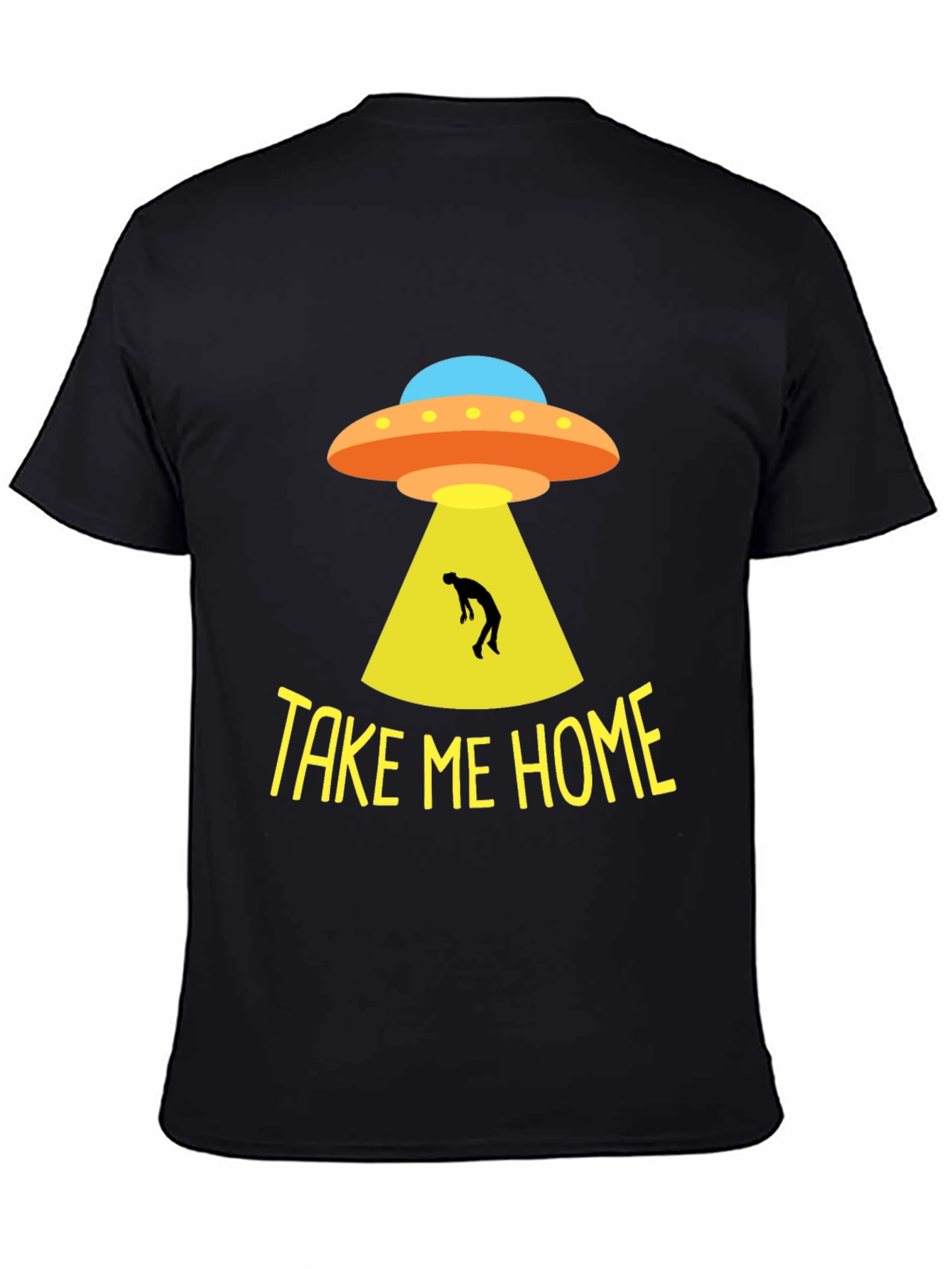Take Me Home UFO T-Shirt - Alien Abduction Tee