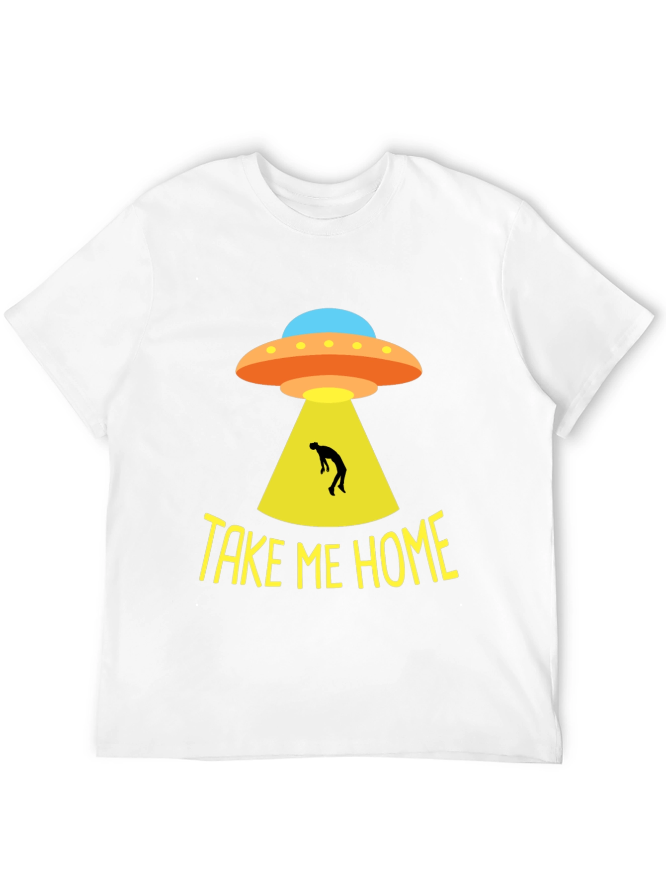 Take Me Home UFO T-Shirt - Alien Abduction Tee