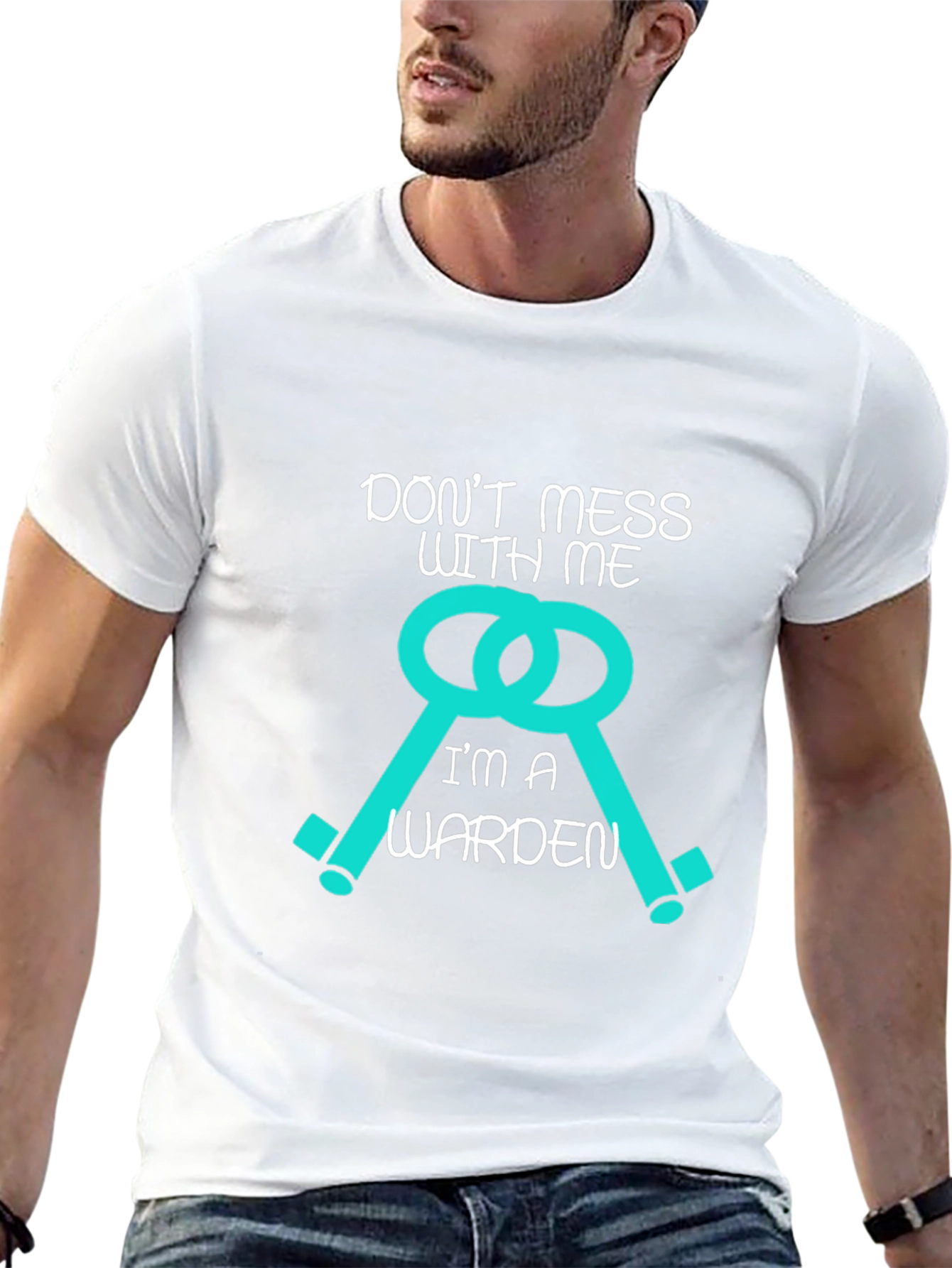 Dont Mess With Me Im A Warden T-Shirt