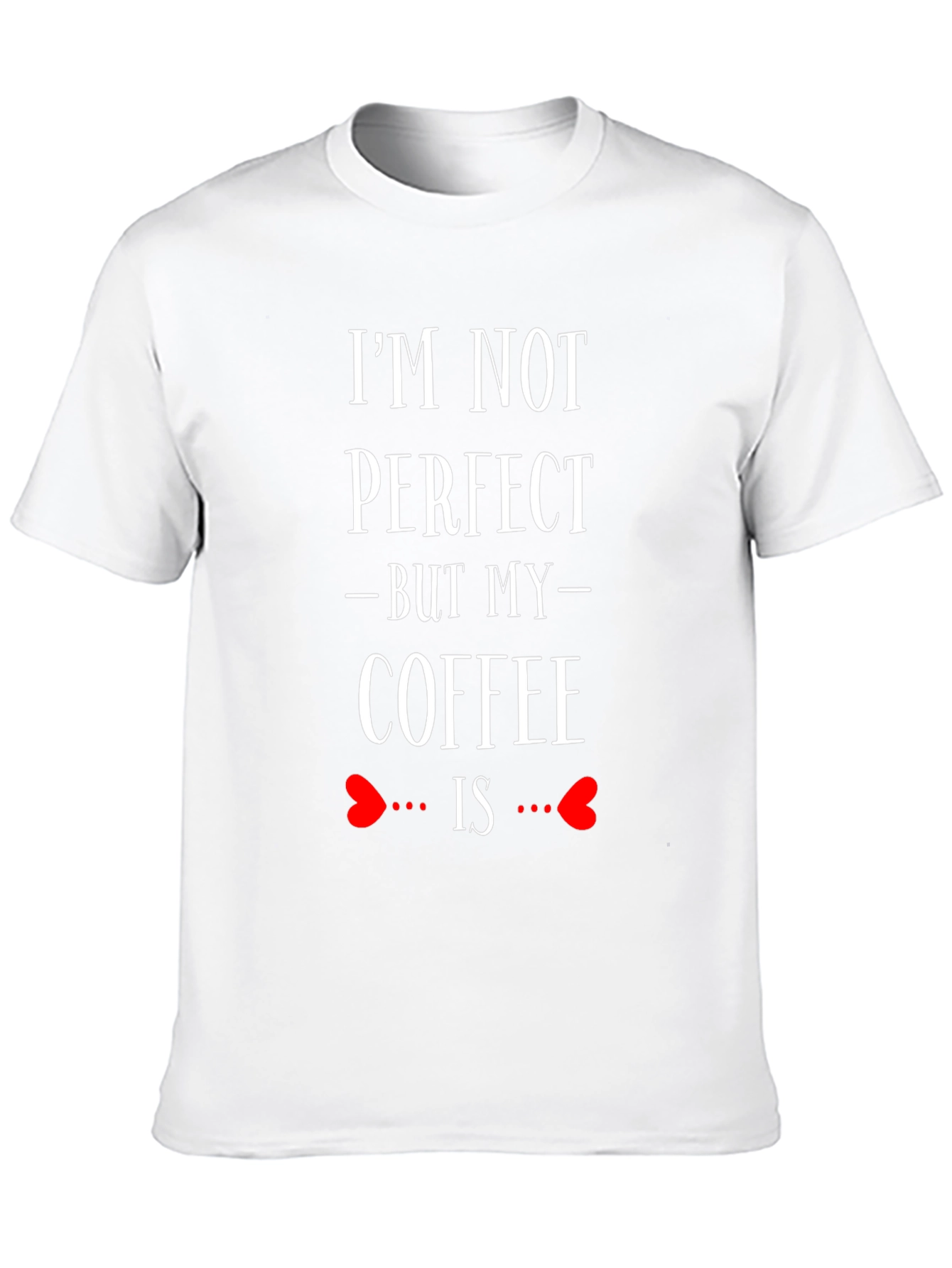 Im Not Perfect Coffee Lover Graphic Tee
