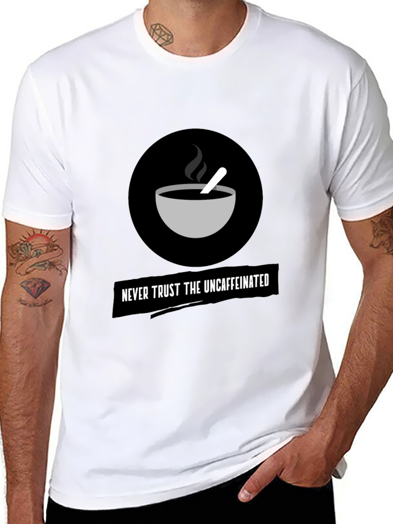 Never Trust The Uncaffeinated Graphic Tee