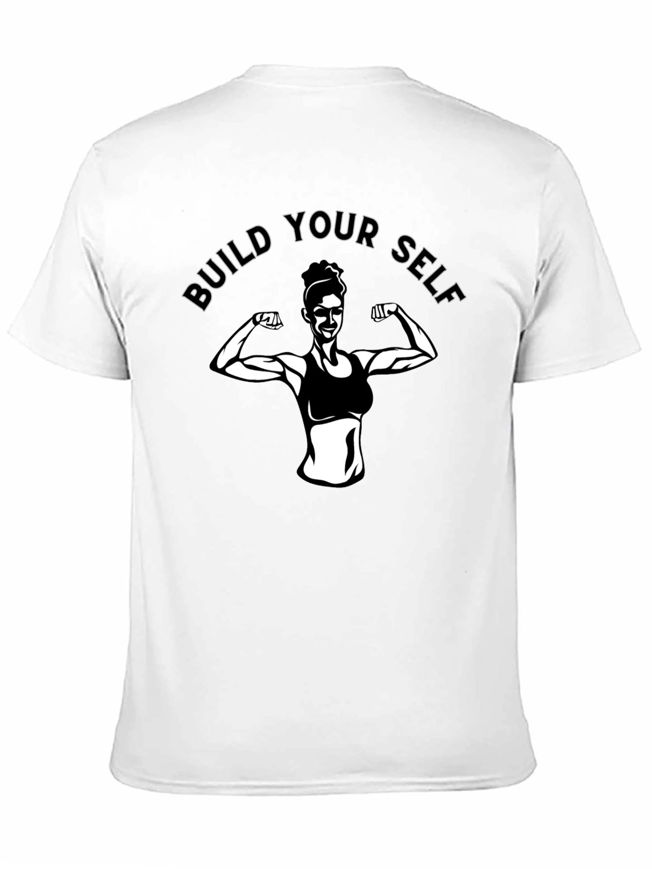 Build Yourself T-Shirt - Fitness Motivation