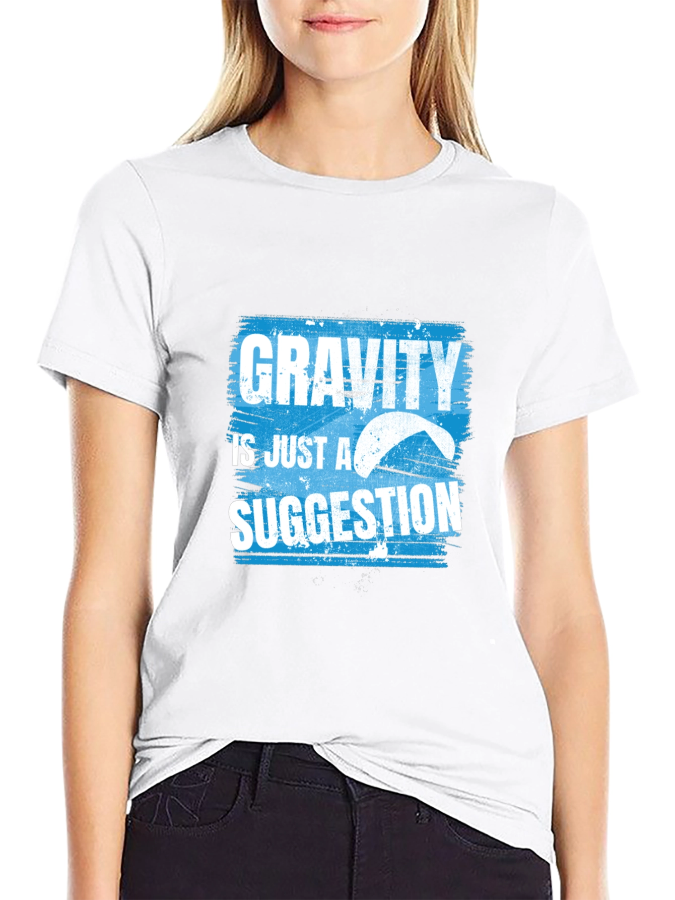 Gravity is Just a Suggestion T-Shirt