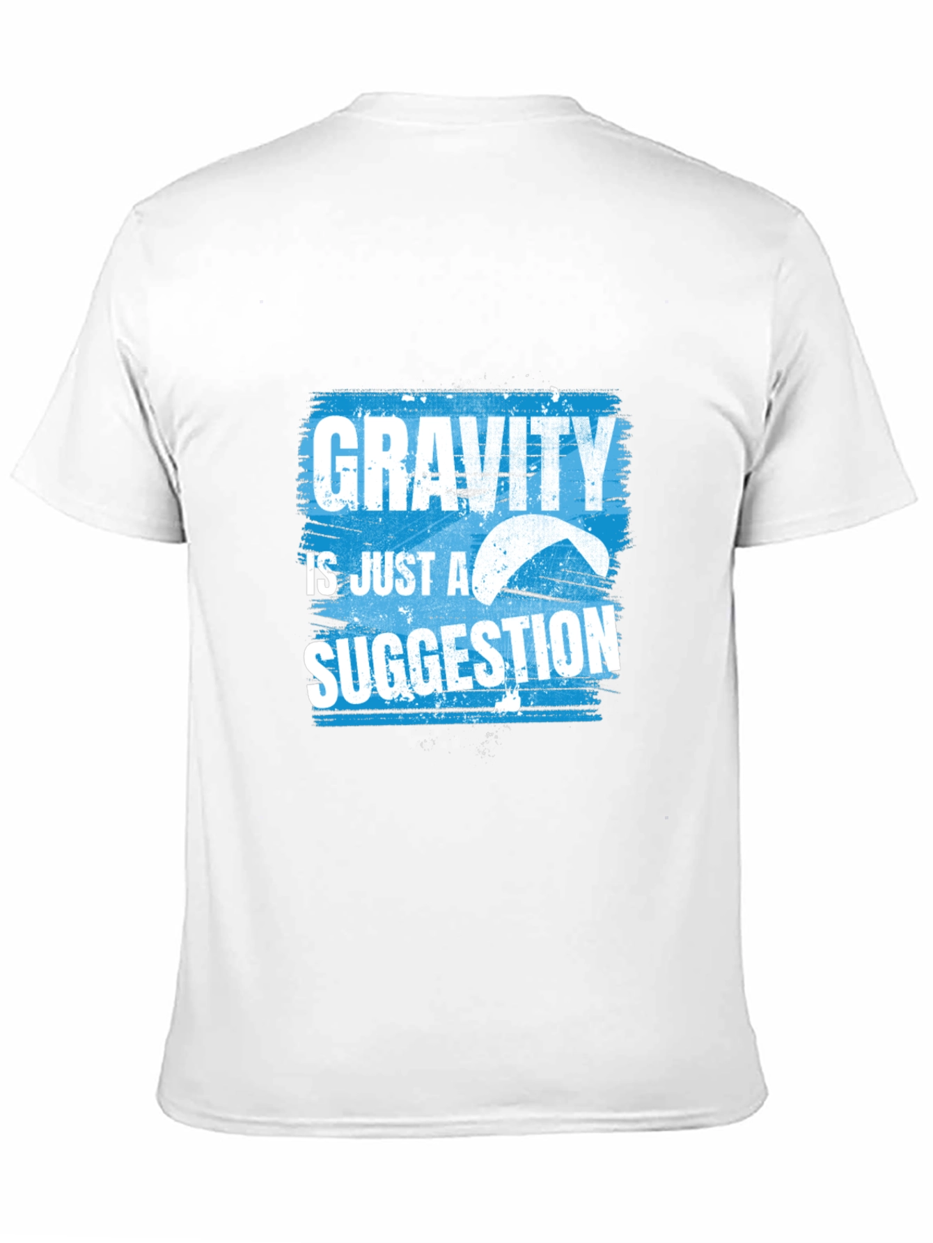 Gravity is Just a Suggestion T-Shirt