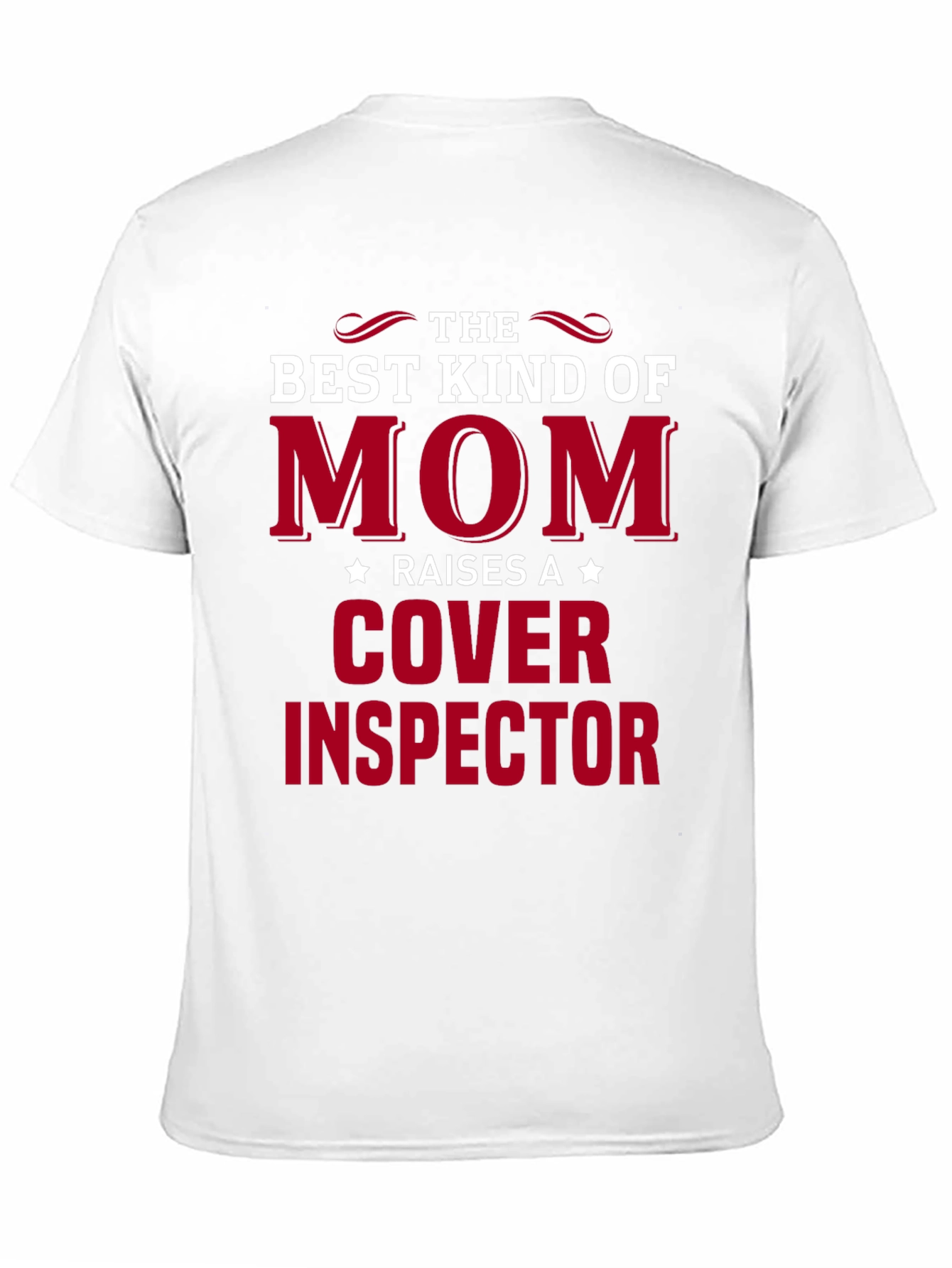 Best Kind of Mom Cover Inspector T-Shirt