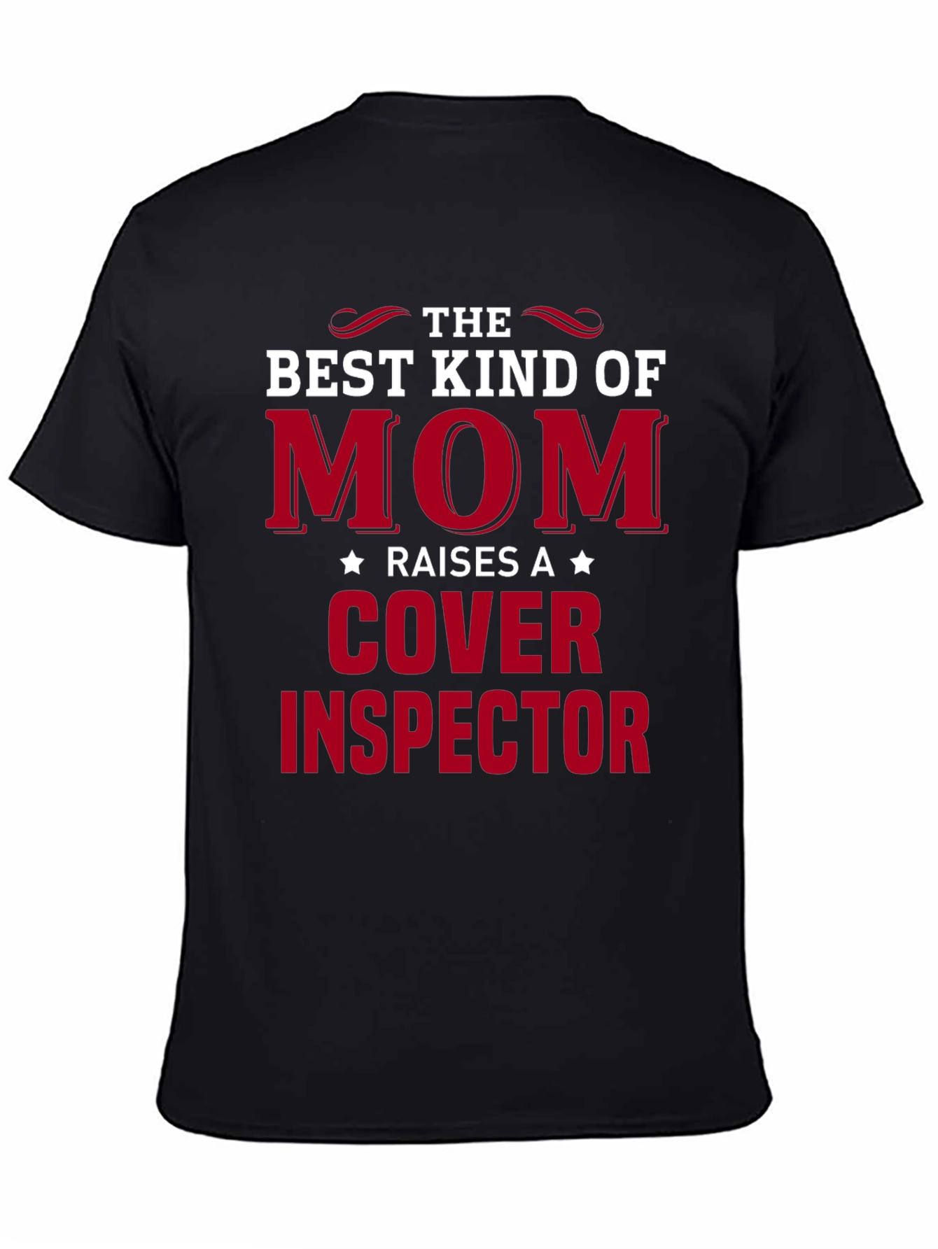 Best Kind of Mom Cover Inspector T-Shirt