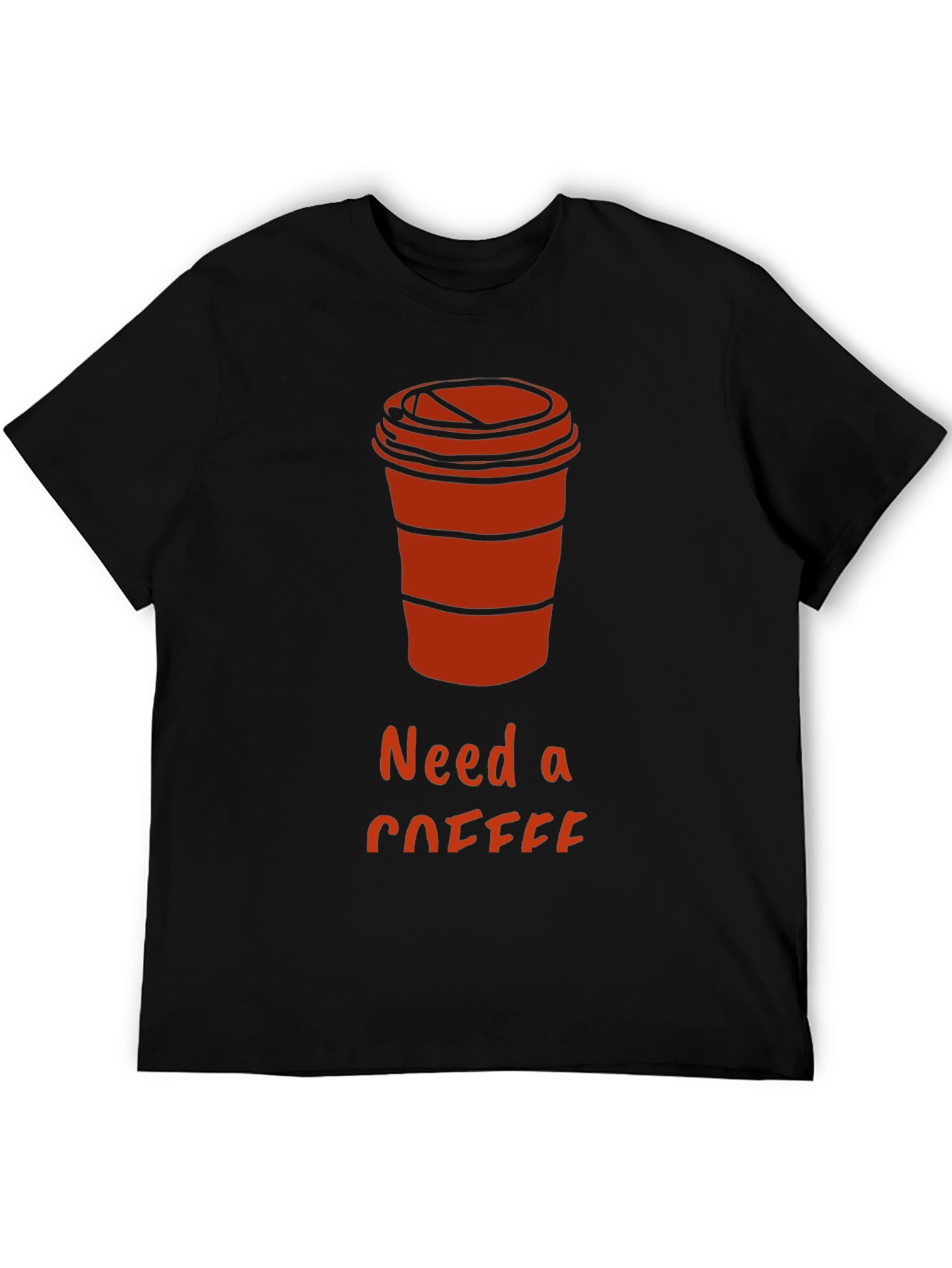 Need a Coffee T-Shirt - Casual Black Tee