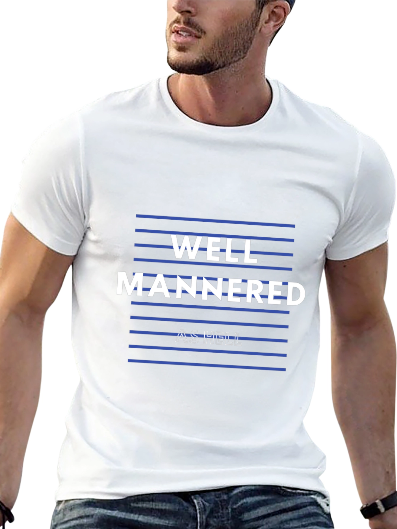 Well Mannered As Hell Graphic Tee