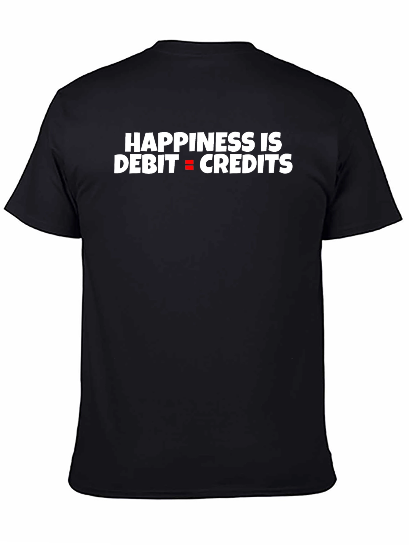 Happiness is Debit Equals Credits Black T-Shirt