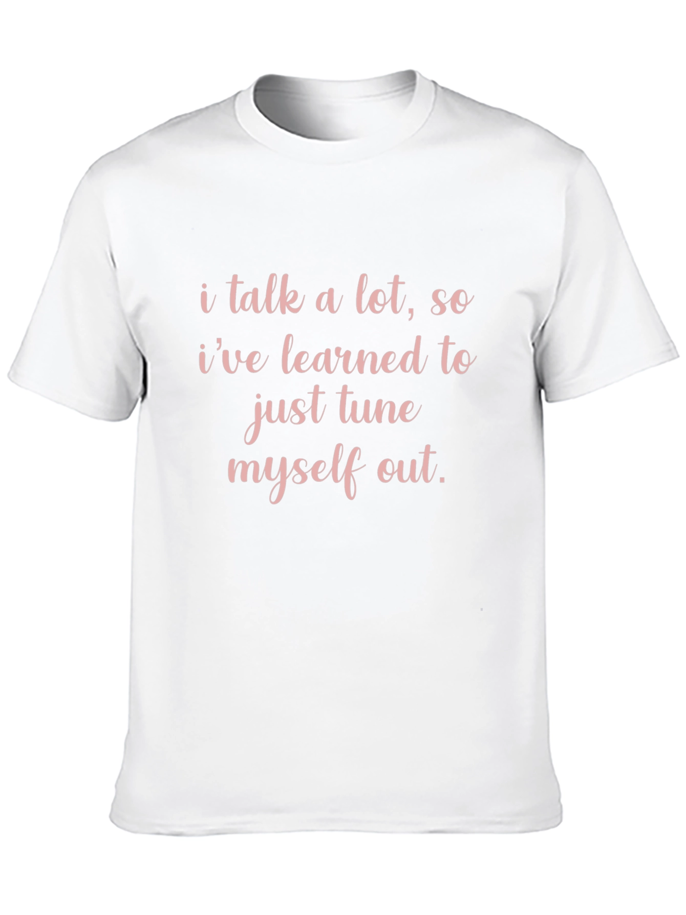 Funny I Tune Myself Out Graphic Tee